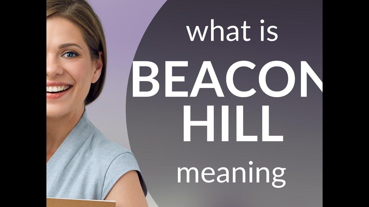 beacon-hill-meaning-of-beacon-hill-youtube