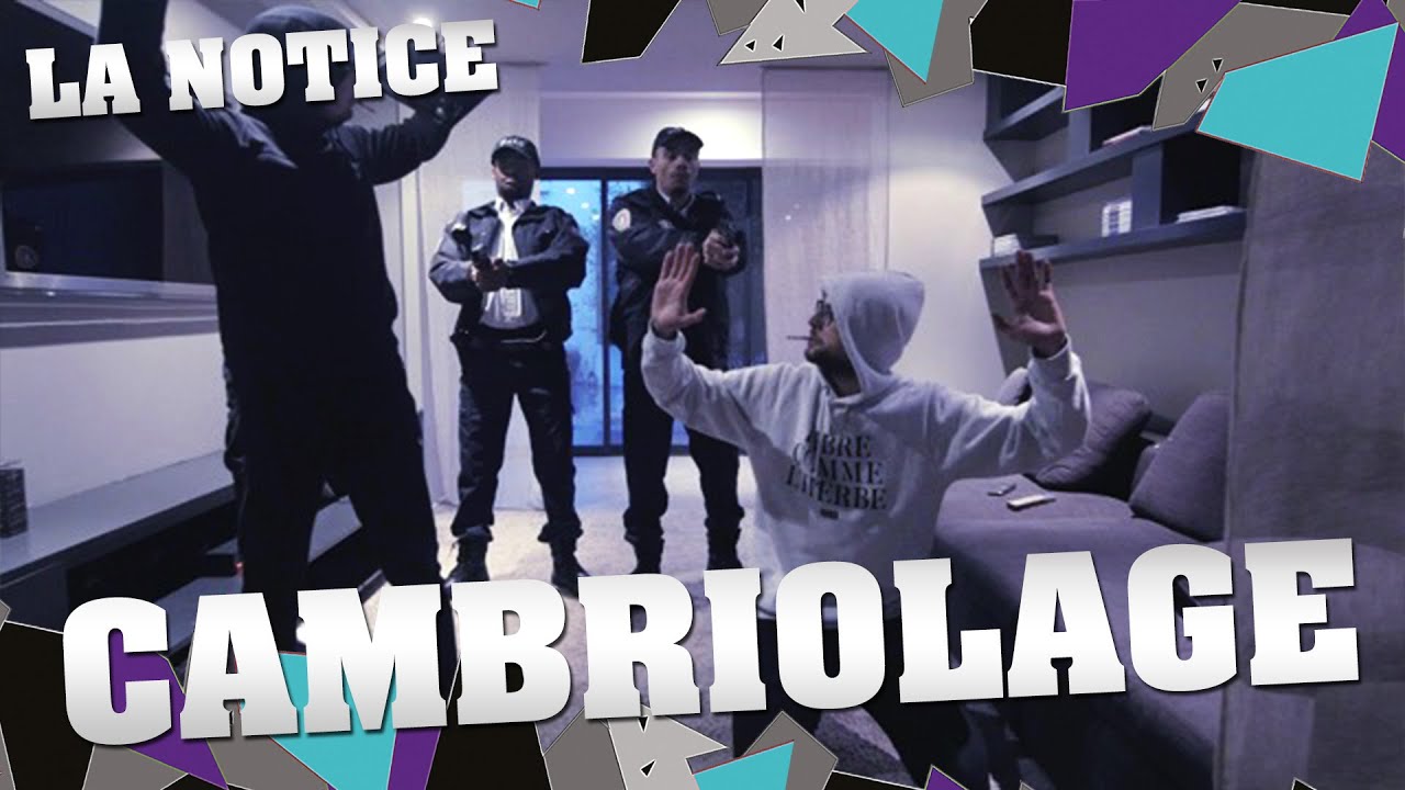 LA NOTICE - CAMBRIOLAGE