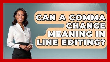 Can A Comma Change Meaning In Line Editing? - The Storytellers Room