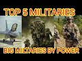 Top 5 countries by military power