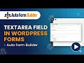 Textarea Field in WordPress Forms – Multi-Line Input Options (Auto Form Builder)