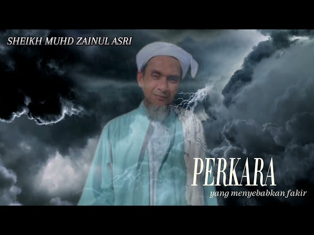 PERKARA YANG MENYEBABKAN SESEORANG ITU FAKIR : SHEIKH MUHD ZAINUL ASRI class=