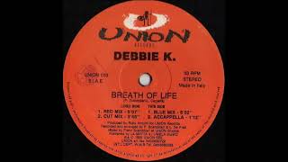 Debbie K  – Breath Of Life  (Red Mix) 1995