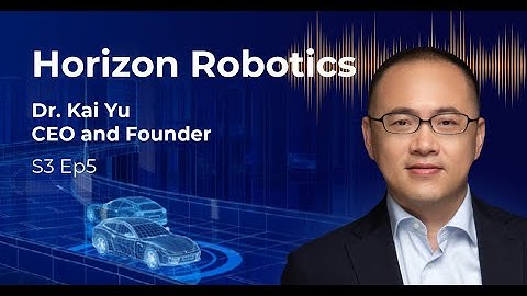 Horizon Robotics: Driving the Autonomous Revolution - Invest in Progress | S3 Ep5