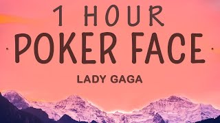 Lady Gaga - Poker Face (Lyrics) | 1 HOUR