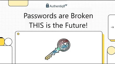 Passwords are Broken - THIS is the Future!