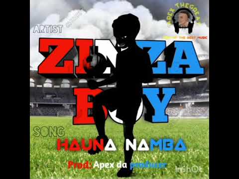 ZINZA BOY HAUNA NAMBA Producer Apex 0699543543 Singeli
