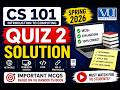 CS 101 QUIZ 2 SOLUTION 2026