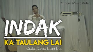 Lagu Minang Terabru 2021 David Iztambul - Indak Ka Taulang Lai [ Official Music Video ]