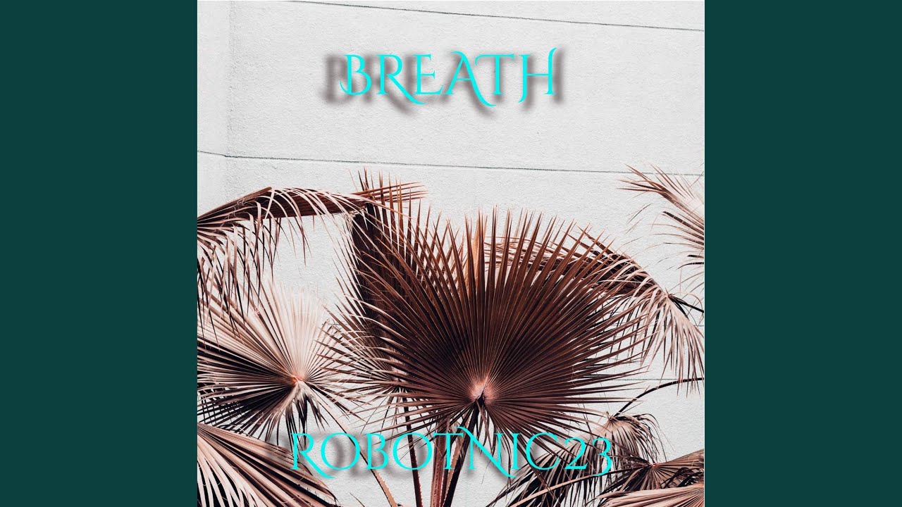 Watch BREATH on YouTube Watch BREATH on YouTube