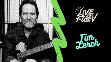 Live From Flat V - Tim Lerch Interview