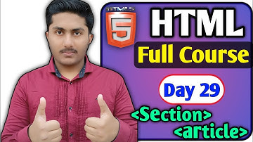 Section tag Artical tag and Main tag In HTML 5 Tutorial In Hindi | Section article tag use in Html