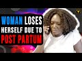 Woman Loses Her Due To Post Partum, Watch What Happens.