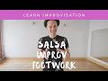 Improvisation is EASY! How to Improvise your footwork! Part 1.