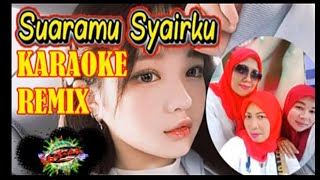 SUARAMU SYAIRKU KARAOKE REMIX Tanpa Vocal