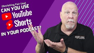 Fair Use - Can you show Youtube Shorts on a podcast