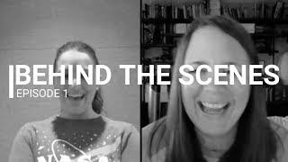 &quot;Behind the Scenes&quot; Episode 1 with Vanessa Broers