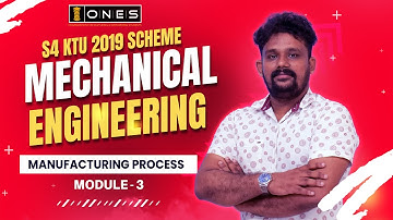S4 KTU 2019 Scheme QP Solution | ME | MANUFACTURING PROCESS  | MET 204 | MODULE 3 | 2022 | ONES