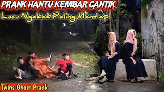 Prank Hantu Kembar Cantik || Prank Terlucu Paling Update || Funny Ghost Prank