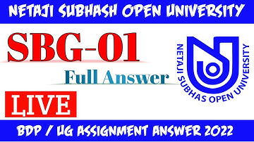 NSOU BDP & UG SBG-1 ASSIGNMENT ANSWER 2022 // SBG1 LIVE ANSWER FULL 2022 // NSOU ASSIGNMENT 2022