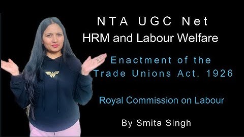 Royal Commission on Labour I NTA UGC Net Smita Singh Edutainment
