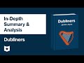 Dubliners by James Joyce | In-Depth Summary & Analysis