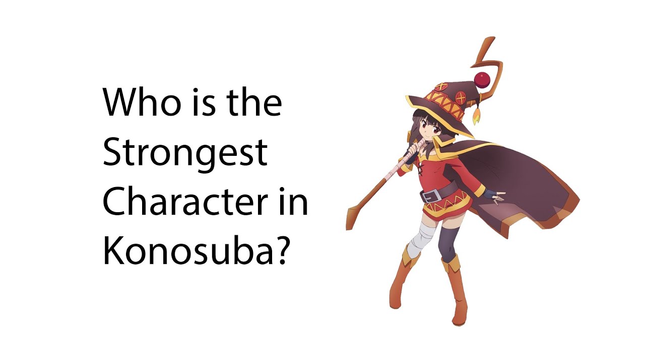 Strongest Main Characters In KonoSuba