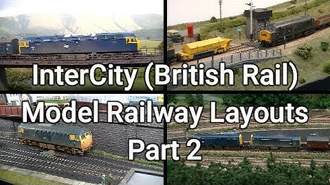 InterCity (British Rail) Model Railway Layouts Part 2
