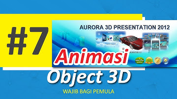 TUTORIAL AURORA 3D PRESENTATION - ANIMASI OBJECT 3 DIMENSI - ANIMASI 3D
