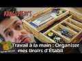 Des idées pour l'établi: organiser les tiroirs.