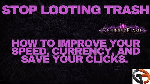 Improve Your Speed: Stop Looting Trash - How to Speed Up, Farm Faster, and Save Your Wrists (clicks)
