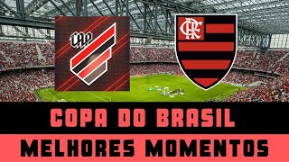 ATHLETICO-PR 0 X 1 FLAMENGO - MELHORES MOMENTOS - COPA DO BRASIL ...