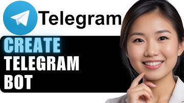 How to Create a Telegram Bot in 2024: Step-by-Step Guide