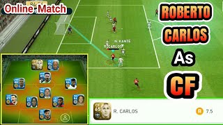 Roberto Carlos As CF in Online Match | PES MOBILE
