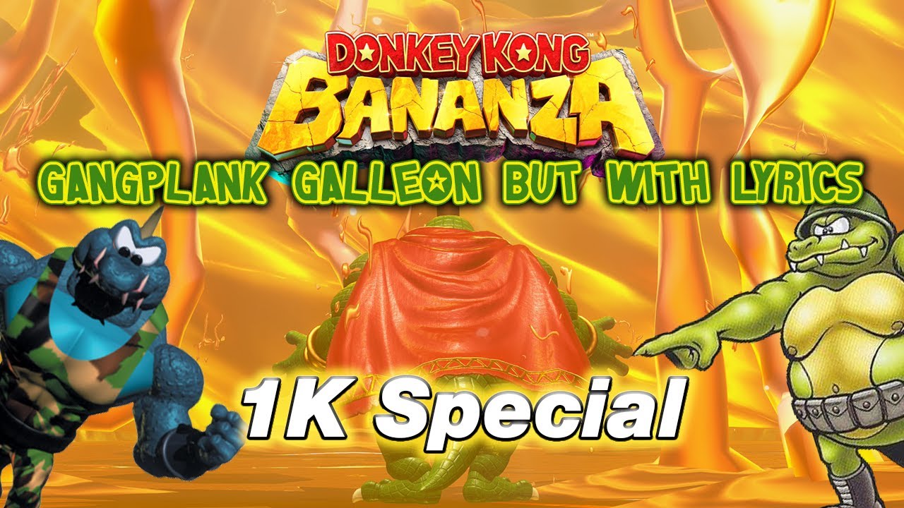 Gangplank Galleon But With Lyrics 1K Special