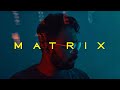 Matrix | Shot on Sony a7iii