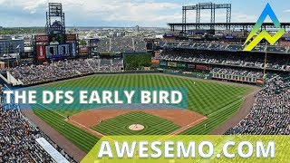 The DFS Early Bird Top MLB Plays DraftKings FanDuel Yahoo 09182019