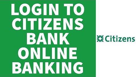 Citizens Bank Online Banking Login (2022) | Citizens Bank Account Login Sign In (Step By Step)