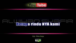 Karaoke Gigi - Pintu Surga (with Lirik) - [Musik Karaoke]