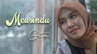 MEURINDU - RIALDONI || Cover By GITA KDI