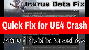Unreal Engine 4 Crash Fix - Icarus Beta + More