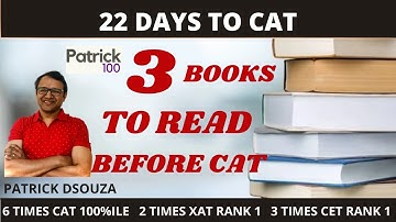 3 books to read before CAT | Home Stretch | CAT2020 | Patrick Dsouza | 6 times CAT 100%ile