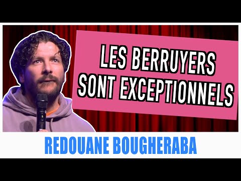 LES BERRUYERS SONT EXCEPTIONNELS REDOUANE BOUGHERABA 