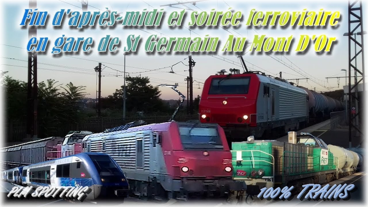Fin d'aprèsmidi et soirée ferroviaire en gare de St Germain Au Mont D'Or YouTube Fin d'aprèsmidi et soirée ferroviaire en gare de St Germain Au Mont D'Or YouTube