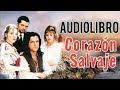 39/62 CORAZÓN SALVAJE Libro de Caridad Bravo Adams. Voz humana.