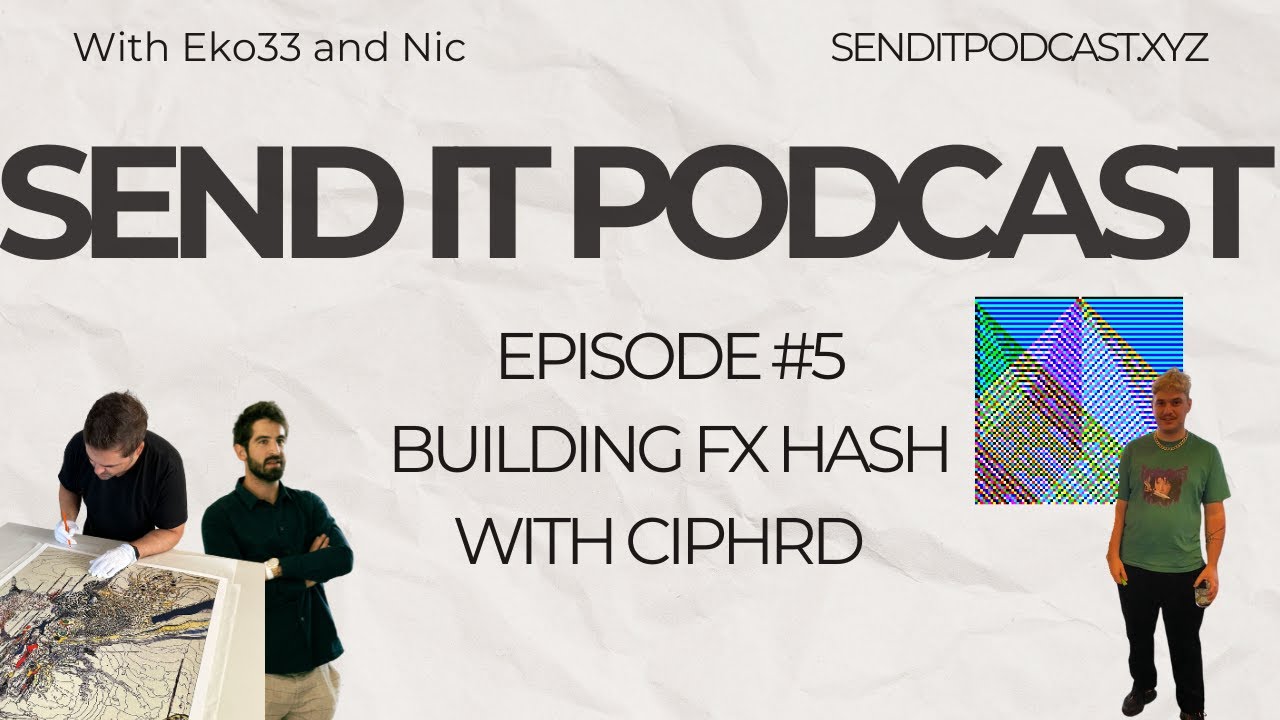 #5 - Building Fxhash with Ciphrd