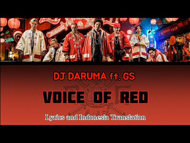 DJ DARUMA ft. GS - Voice of Red (OST. DARUMA IKKA from High&Low) | Lyrics and Indonesia Translation class=