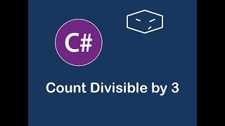 count divisible by 3 in c#