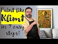 Paint like Klimt in 7 easy steps!