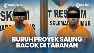 BURUH Proyek Saling Bacok di Tabanan, Pengaruh Miras Tewaskan 1 Orang, Ini Sebab Musababnya!
